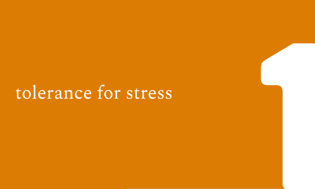 tolerance for stress